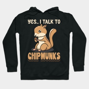 Chipmunk Hoodie